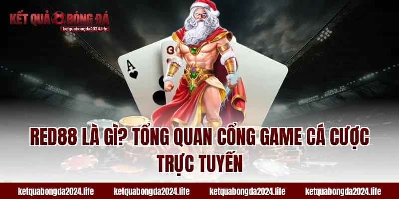 RED88 là gì? Tổng quan cổng game cá cược trực tuyến